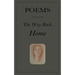 The Way Back Home: Poems