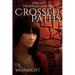 Crossed Paths: Book 4 of The Hollow Sun Series