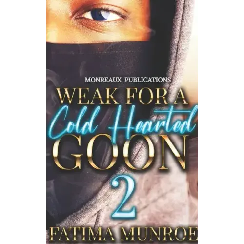 Weak For A Coldhearted Goon 2
