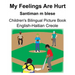 English-Haitian Creole My Feelings Are Hurt/Santiman m blese Children's Bilingual Picture Book