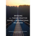 Bridging the Theory-Practice Divide in International Relations