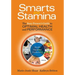 Smarts and Stamina: The Busy Person's Guide to Optimal Health and Performance