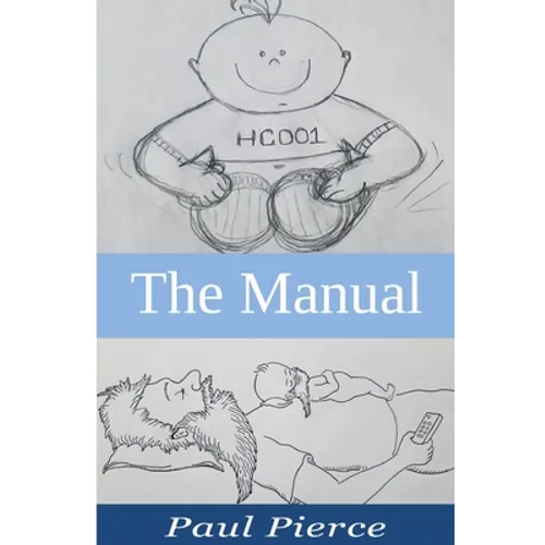 The Manual: The Stuff I Wish I Knew Before Becoming A Dad
