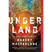 Underland: A Deep Time Journey