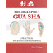 Holographic Gua sha: A Practical Microsystem Handbook