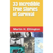 33 Incredible True Stories of Survival