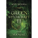 Green Witchcraft: The Manual