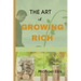 The Art of Growing Rich: Possible Practical steps on Thinking and Growing Rich