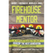 Firehouse Mentor: A Topical Guide to Help Develop the Next Generation of Firefighters