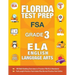 Florida Test Prep FSA Grade 3 English: FSA Reading Grade 3, FSA Practice Test Book Grade 3 Reading, Florida Test Prep English Language Arts Grade 3, 3