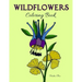 Wildflowers Coloring Book: (Adult Coloring, Relaxation, Stress Relief)