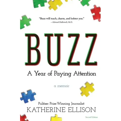 Buzz: A Year of Paying Attention