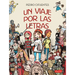 Un Viaje Por Las Letras (a Journey Through Letters - Spanish Edition)