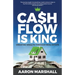 Cash Flow is King