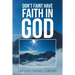 Don't Faint Have Faith in God