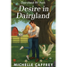 Desire in Dairyland: A Small Town Contemporary Mystery Romance