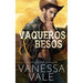 Vaqueros & Besos