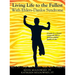 Living Life to the Fullest with Ehlers-Danlos Syndrome: Guide to Living a Better Quality of Life While Having EDS