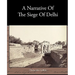 A Narrative Of The Siege Of Delhi