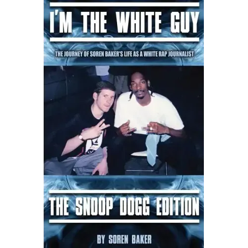 I'm The White Guy - The Snoop Dogg Edition
