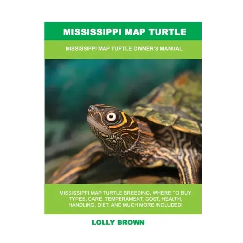 Mississippi Map Turtle: Mississippi Map Turtle Owner's Manual