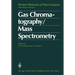 Gas Chromatography/Mass Spectrometry