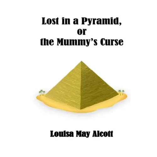 Lost in a Pyramid or the Mummy's Curse