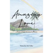 Amazing Love: A Month of Daily Devotions for Women