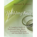 Wedding Rites: A Complete Guide to Traditional Vows, Music, Ceremonies, Blessings, and Interfaith Services