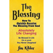 The Blessing: How To Quickly Receive The Blessing From God