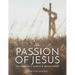 The Passion of Jesus: The Preacher's Outline & Sermon Bible: King James Version