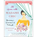 At Home with Madame Chic: Becoming a Connoisseur of Daily Life