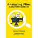 Analyzing Film: A Student Casebook