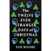 The Twelve Even Stranger Days of Christmas