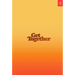 Get Together: How to Build a Community with Your People