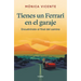 Tienes Un Ferrari En El Garaje: Encuéntrate Al Final de Camino / You Have a Ferrari in the Garage