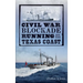 Civil War Blockade Running on the Texas Coast