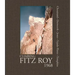 Climbing Fitz Roy, 1968: Reflections on the Lost Photos of the Third Ascent