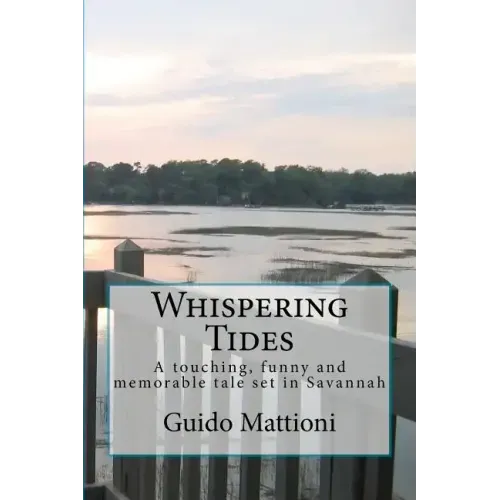 Whispering Tides: A touching, funny and memorable tale set in Savannah