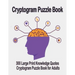 Cryptogram puzzle book: 300 Large Print Knowledge Quotes Cryptogram Puzzle Book for Adults. Cryptogram special to keep your brain young