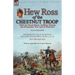 Hew Ross of the Chestnut Troop: With the Royal Horse Artillery During the Peninsular War and at Waterloo: Memoir of Field-Marshal Sir Hew Dalrymple Ro