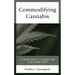 Commodifying Cannabis: A Cultural History of a Complex Plant in the Atlantic World