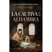 Cautiva de la Alhambra, La