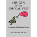 Origin of the Critical Text