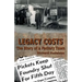 Legacy Costs: The Story of a Factory Town,