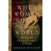 When Women Ruled the World: Making the Renaissance in Europe