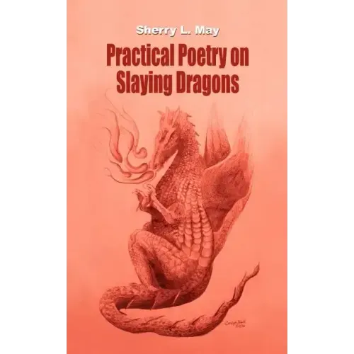 Practical Poetry on Slaying Dragons