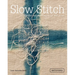 Slow Stitch: Mindful and Contemplative Textile Art