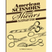 American Scissors and Shears: An Antique and Vintage Collectors' Guide