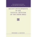 Recent Developments in the Textual Criticism of the Greek Bible